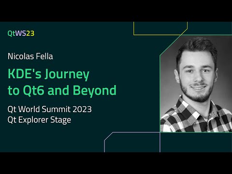 KDE's Journey to Qt6 and Beyond with Nicolas Fella | #QtWS23