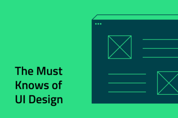 The Must-Knows of UI Design